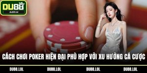 Cách chơi Poker